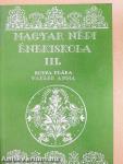 Magyar népi énekiskola III. (dedikált példány)