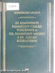 Az almánfalvi Niamessny család története és Dr. Niamessny Mihály a XX. század közéletében