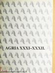 Agria XXXI-XXXII.