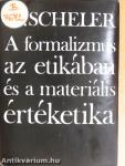 A formalizmus az etikában és a materiális értéketika