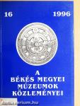 A Békés Megyei Múzeumok Közleményei 1996/16.