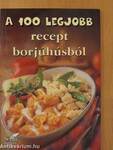 A 100 legjobb recept borjúhúsból