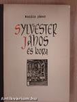 Sylvester János és kora