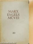 Karl Marx és Friedrich Engels művei 20.