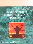 A Margitszigeti Szabadtéri Színpad története 1938-1993 (számozott, aláírt példány)