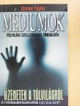 Médiumok - Üzenetek a túlvilágról