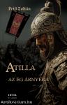 Atilla - I. Az ég árnyéka