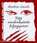 Egy medvekutató feljegyzései