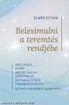 Belesimulni a teremtés rendjébe - Bíró László püspök, Mester Sándor sebész főorvos és Wittmann István belgyógyász-professzor gondolatai betegségről, g