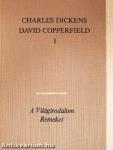 David Copperfield I-II.