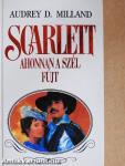 Scarlett - Ahonnan a szél fújt