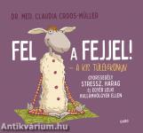 Fel a fejjel! - A kis túlélőkönyv
