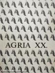 Agria XX.