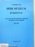 A Debreceni Déri Múzeum évkönyve 2002-2003