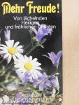 Mehr Freude!