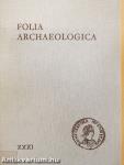 Folia Archaeologica XXXI.