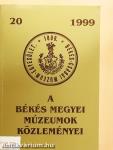 A Békés Megyei Múzeumok Közleményei 1999/20.