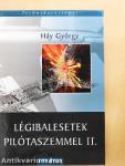 Légibalesetek pilótaszemmel II.