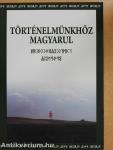 Történelmünkhöz magyarul