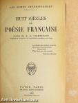 Huit siécles de poésie francaise
