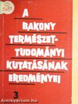 A Bakony természettudományi kutatásának eredményei 3.