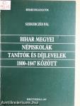 Bihar megyei népiskolák, tanítók és díjlevelek 1800-1847 között