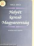 Helyét kereső Magyarország