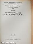 Textes Litteraires Francais du Moyen Age I.