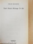 Your Heart Belongs To Me