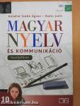 Magyar nyelv és kommunikáció - Munkafüzet a 10. évfolyam számára