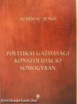 Politikai gazdasági konszolidáció Somogyban (dedikált példány)