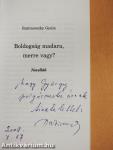 Boldogság madara, merre vagy? (dedikált példány)