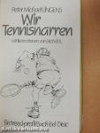 Wir Tennisnarren