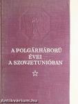 A polgárháború évei a Szovjetunióban 1917-1922 II.