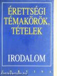 Érettségi témakörök, tételek - Irodalom