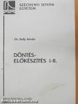 Döntés-előkészítés I-II.