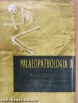 Palaeopathologia III.