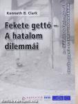 Fekete gettó - A hatalom dilemmái
