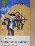 Kányadombi indiánok (dedikált példány)
