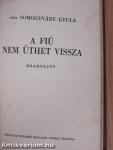 Virrasztó a ködben/Utolsó szárnycsapás/A virágember/A fiú nem üthet vissza