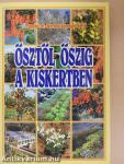 Ősztől őszig a kiskertben (dedikált példány)