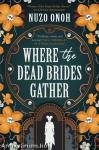 Where the Dead Brides Gather