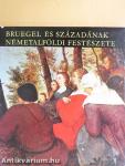 Bruegel és századának németalföldi festészete