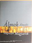 Álmok Álmodói - Világraszóló Magyarok I.