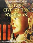 Letűnt civilizációk nyomában