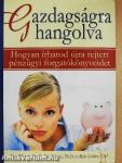 Gazdagságra hangolva