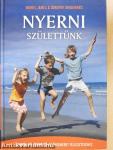 Nyerni születtünk