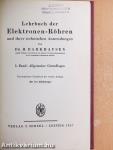 Lehrbuch der Elektronen-Röhren 1.