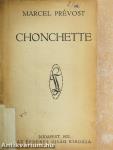 Chonchette/Az utolsó felvonás/Tigrisfog/Farsang utólja
