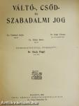 Váltó-, csőd- és szabadalmi jog